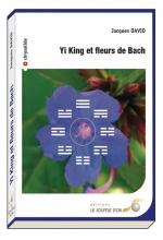 Yi King et Fleurs de Bach