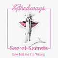 Thee Saturday Morning Jumpstart Track - Secret Secrets + A Drop In The Ocean (The Speedways)