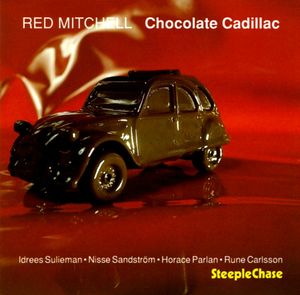 Red Mitchell - 1976 - Chocolate Cadillac (SteepleChase)