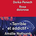 ROSA DOLOROSA de Caroline DORKA-FENECH