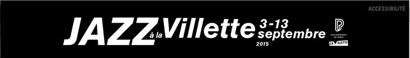 Jazz à la Villette 2015 - bandeau textuel
