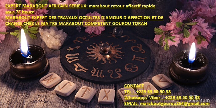 travaux occultes marabout africain sérieux