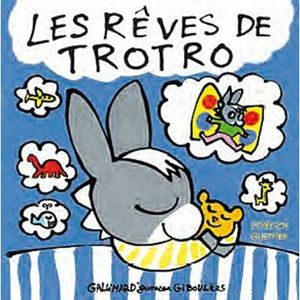 Les rêves de Trotro