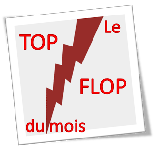 le top flop du mois