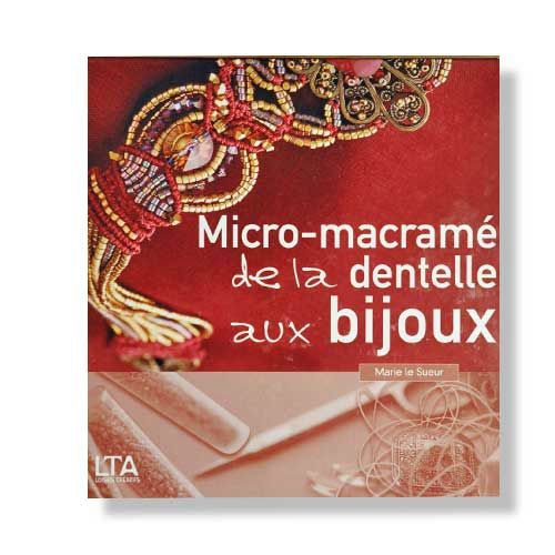 Meilleur Livre Pour Apprendre Le Macrame Sélection de livres pour le Micro-macramé... - Le blog de Vava B.