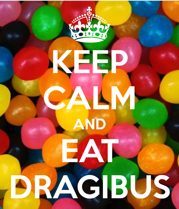 keep-calm-and-eat-dragibus-1