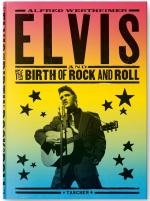 Elvis and the Birth of Rock and roll