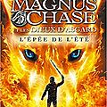 <b>Magnus</b> <b>Chase</b> et les dieux d'Asgard, tome 1 : L'épée de l'été, de Rick Riordan