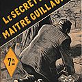 6) Le secret de Maître Guillaume de Léon Frachet