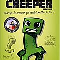 Moi, le Creeper