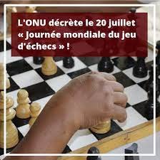 Fédération Française des Échecs בטוויטר: "🌍 Excellente nouvelle : l'ONU a adopté jeudi une résolution faisant du 20 juillet la "Journée mondiale du jeu d'échecs" ! 👍 À lire sur https://t.co/w2MHWK5em8 #chess #