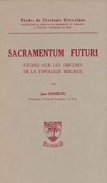 Sacramentum futuri, Jean Daniélou