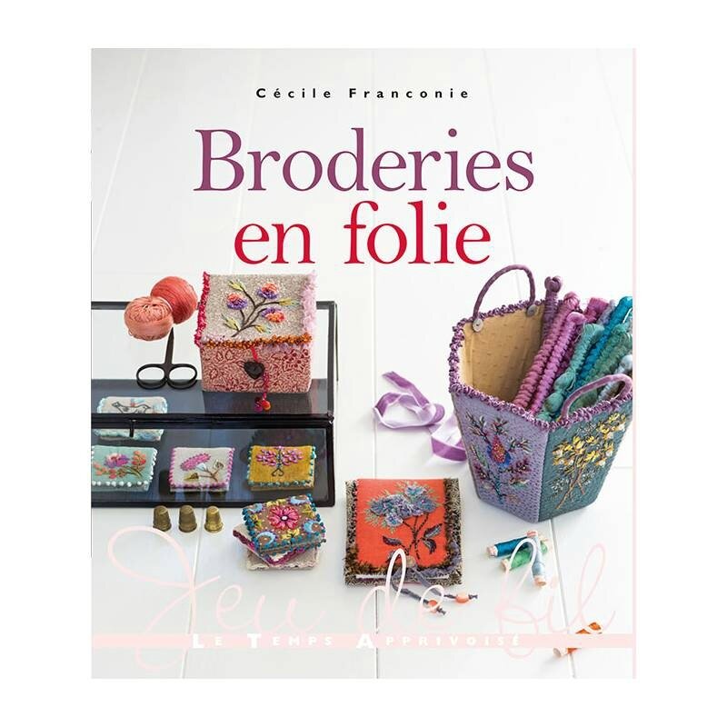 livre-broderies-en-folie-de-cecile-franconie