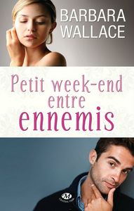 Petits week end entre ennemis