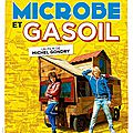 J’ai vu : Microbe et <b>Gasoil</b> de Michel Gondry