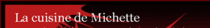 LA_CUISINE_DE_MICHETTE