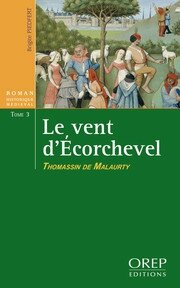 le-vent-d-ecorchevel-tome-3-thomassin-de-malaurty