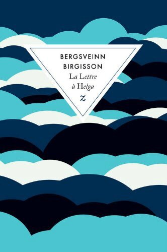 La lettre à Helga - Bergsveinn Birgisson Lectures de Liliba