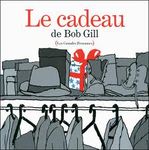 Le_cadeau__Bob_Gill