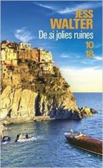 De si jolies ruines, de Jess Walter