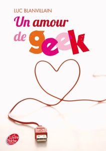 Un amour de geek