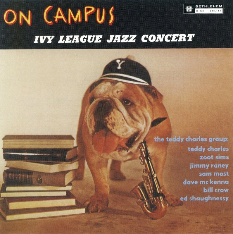 Teddy Charles Groups - 1959 - On Campus, Ivy League Jazz Concert (Bethlehem)
