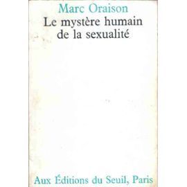 le_mystere_humain_de_la_sexualite_de_marc_oraison_915194428_ML
