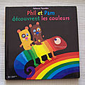 Phil et Pam découvrent les couleurs, <b>Hachette</b> <b>jeunesse</b> 2002