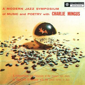 Charles_Mingus___1957___A_Modern_Symposium_of_Jazz_and_Poetry__Bethlehem_