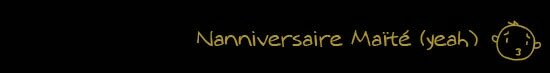 nanniversaire_maite