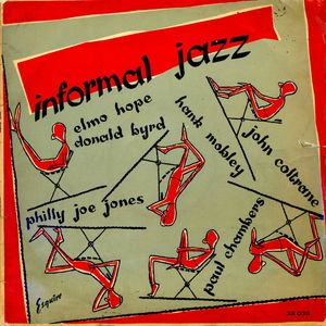 Elmo Hope Sextet - 1956 - Informal Jazz (Esquire)