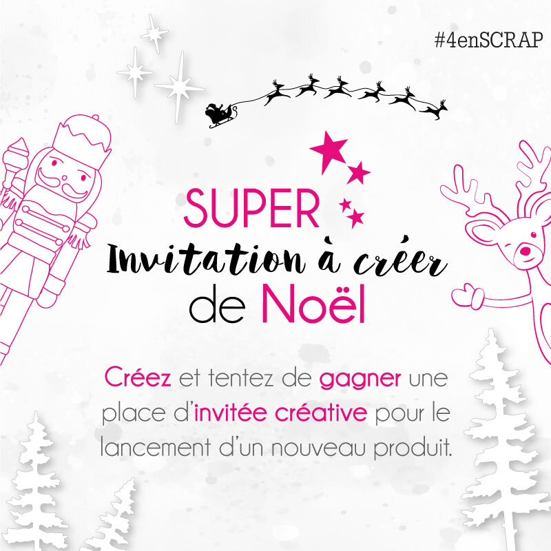 Super invitation à créer Noël 4enscrap 2019