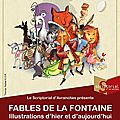 les Fables de la Fontaine, l'exposition de fin d'année au <b>Scriptorial</b> d'Avranches