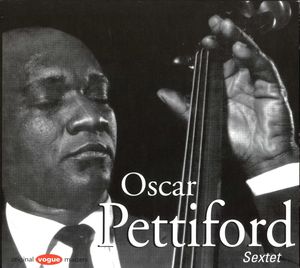 Oscar_Pettiford_Sextet___1954___Oscar_Pettiford_Sextet__Vogue_