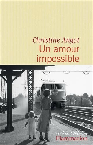 Un-amour-impossible-de-Christine-Angot-Readingforfree