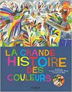 La grande histoire des couleurs