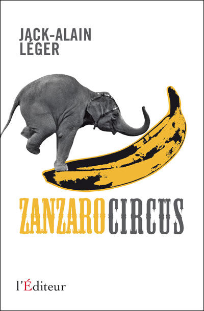 Jack-Alain Léger - Zanzaro Cirucs