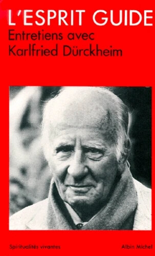 K-G Dürckheim, L'esprit guide