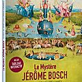 Concours Le Mystère <b>Jérôme</b> <b>Bosch</b> : 2 DVD à gagner d'un beau documentaire sur l'illustre peintre flamand du XVè siècle