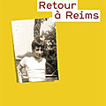 Retour à Reims, de Didier Eribon (2011)