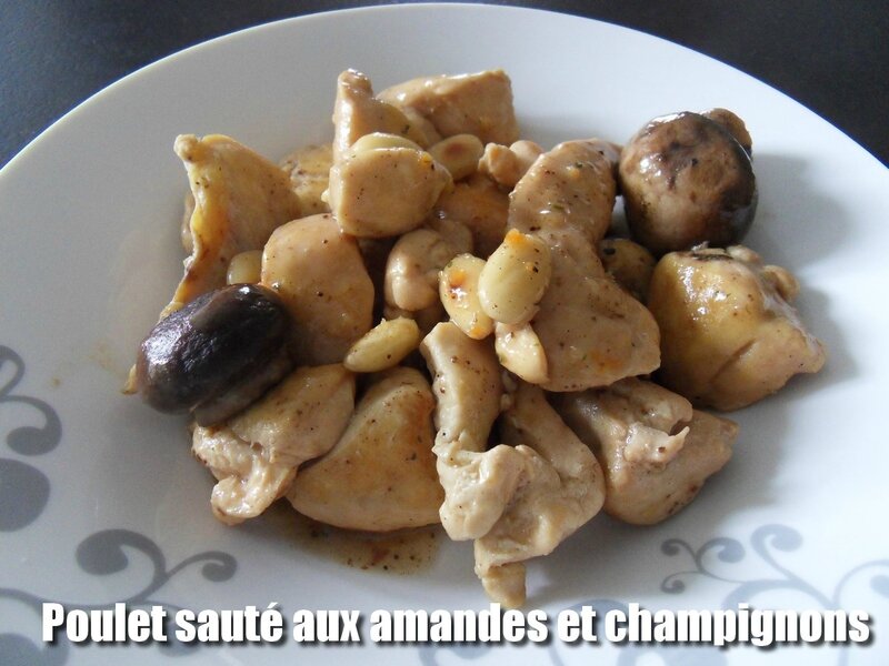 poulet sauté aux amandes et champignons