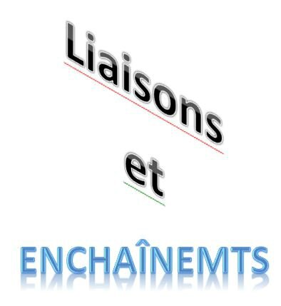 liaisonsETenchainements