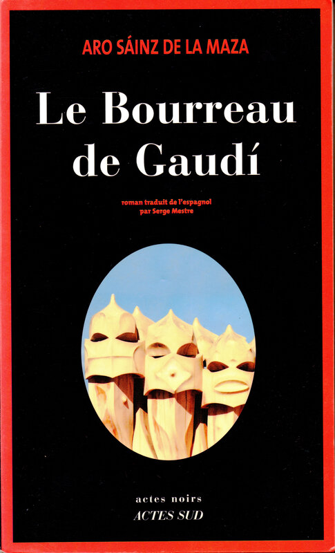 le bourreau de Gaudi