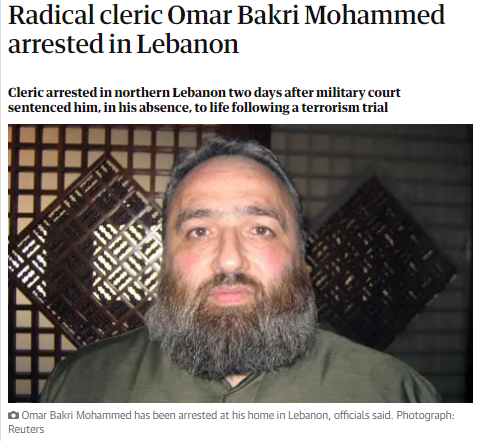 2022-02-27 13_49_29-Radical cleric Omar Bakri Mohammed arrested in Lebanon _ Lebanon _ The Guardian