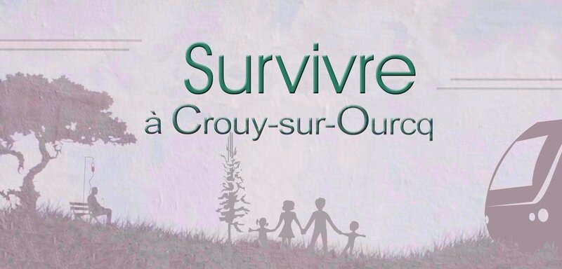 Survivre à Crouy-sur-Ourcq 01