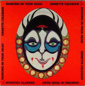Ornette_Coleman___1973___Dancing_In_Your_Head__A_M_
