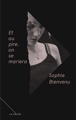 et au pire, on se mariera