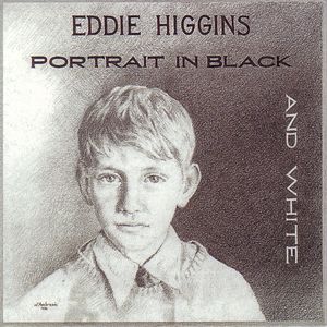 Eddie_Higgins___1996___Portrait_In_Black_and_White__Venus_
