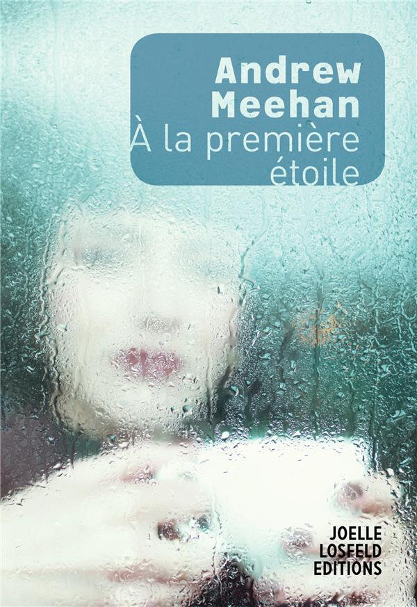 Andrew Meehan - À la première étoile
