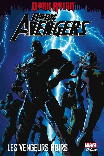 marvel deluxe dark avengers 01 les vengeurs noirs